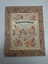 Vergessene Künste -Bilder vom