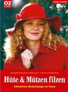 Hüte und mützen filzen - und,