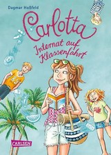 Carlotta 7: Carlotta - Internat auf Klassenfahrt