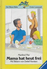 Manfred Mai: Mama hat heut frei **TOP**