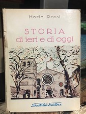 Maria Rossi STORIA DI IERI E