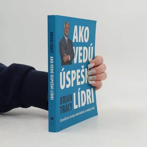 Ako vedú úspešní - , lídri 