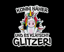 Autoaufkleber Einhorn Unicorn Glitzer Lustig Komm noch näher JDM FUN 15cm