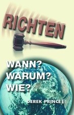 Richten: Wann? Warum? Wie? von Derek Prince | Buch | Zustand sehr gut
