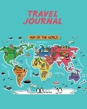 Travel Journal: Map Of The World. Kids Travel J... | Book | condition very good