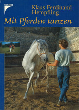 Mit Pferden tanzen von Klaus Ferdinand Hempfling (2001, Gebundenes Buch)
