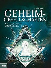 Geheimgesellschaften: Freimaurer, Illuminaten und a... | Buch | Zustand sehr gut
