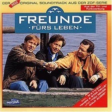 Freunde fürs Leben-Der neue Soundtrack (ZDF, 1994) [CD] Mathou..