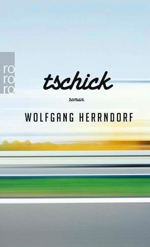 Tschick ein zeitloser roman - ein,