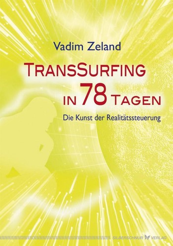 Transsurfing tagen - transsurfing,