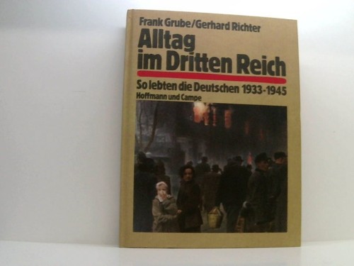 Alltag dritten reich so - dritten,