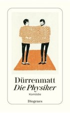 Die Physiker: Eine Komödie in
