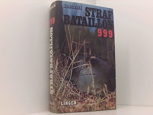 Strafbataillon 999 roman - strafbataillon,