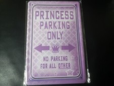 Blechschild Schild 20x30, PRINCESS PARKING ONLY neuwertig in Folie, PRK