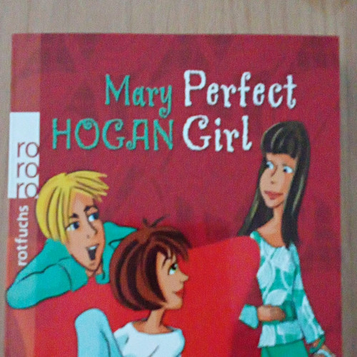 Mary hogan perfect girl - mary, hogan: