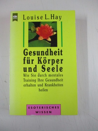 Louise hay gesundheit - §, l.