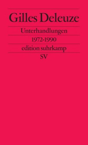 Unterhandlungen gilles deleuze - unterhandlungen,