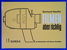 Filmen aber richtig   Super 8  Gerhard Haufler   176 Seiten