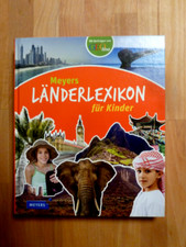 Meyers Länderlexikon für Kinder: Mit Beiträgen von GEOlino