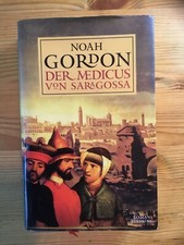 Der Medicus von Saragossa von Noah Gordon (1999, Gebunden)