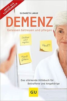 Demenz gelassen betreuen und - betreuen,