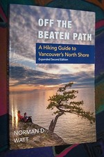 Vancouver Island, A Hiking Guide to Vancouver's North Shore, Off the beaten Path