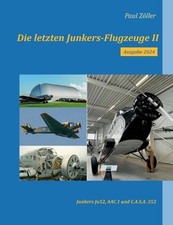 Die letzten Junkers-Flugzeuge