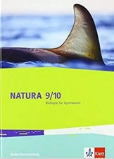 Natura Biologie 9/10. Ausgabe Baden-Württemberg