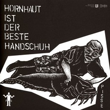 Pisse - Hornhaut Ist Der Beste