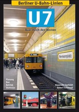 Berliner U-Bahn-Linien: U7 | Alexander Seefeldt (u. a.) | Quer durch den Westen