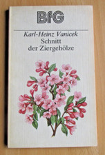 DDR Buch Schnitt Ziergehölze Kleinsträucher Hecken Pflege Triebe Knospen Rosen