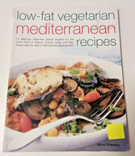 Low-fat Vegetarian Mediterranean Recipes: 75 Delicio by Sheasby, Anne 1844762726