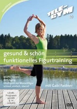 TELE-GYM 40: gesund & schön - funktionelles Figurtraining