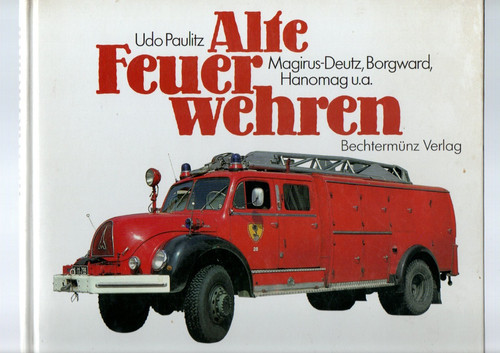 Bildband alte feierwehr auto - ,