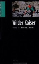Alpinkletterführer Wilder Kaiser. Level 3 - 6 von not spe... | Buch | guter Zustand