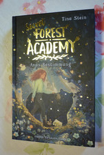 Secret Forest Academy Avas Bestimmung Band 1 von Tina Stein, gebunden, 2025