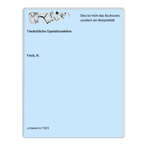 Tierärztliche operationslehre - tierärztliche,