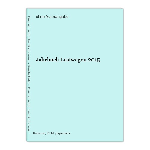 Jahrbuch lastwagen 2015 - lastwagen,