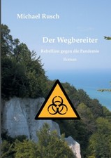 Der Wegbereiter: Rebellion