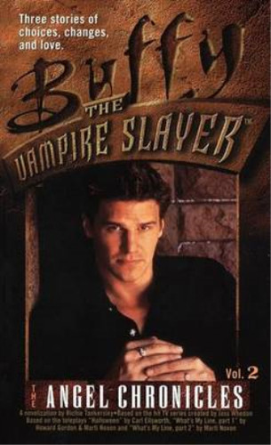 Angel chronicles 2 buffy - chronicles:, (buffy
