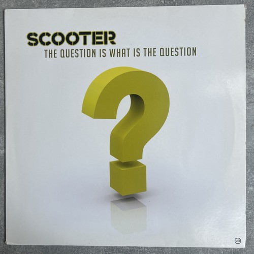 Scooter the question is what - the,