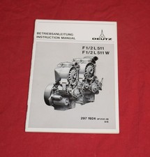Betriebsanleitung Deutz Motor F 1 + 2 L 511 FL 511 /W 1 + 2 Zylinder Dieselmotor