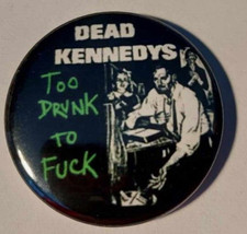 1x Dead Kennedys Too drunk to