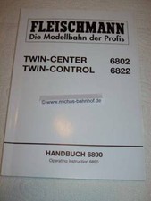 Fleischmann 6802 Twin Center 6822 Twin Control HANDBUCH  Instruction 6890 GC4 µ*