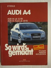 AUDI A4  ab 11/00 / AUDI A4 Avant  - So wird's gemacht - Band 127