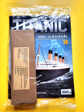hachette  TITANIC 1:200   Bauteil Nr. 18    " DIE LEGENDE LEBT "  NEU