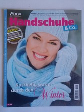 Anna special - Handschuhe und Co. - Kuschelig warm durch den Winter - A 304