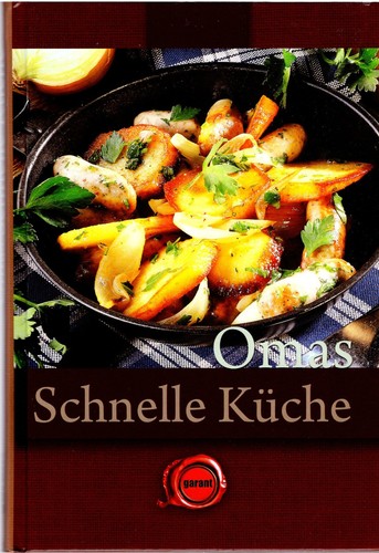 Omas schnelle küche - schnelle,
