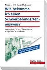 Wie bekomme ich einen Schwerbehindertenausweis? von Ertl... | Buch | Zustand gut