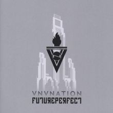 Future perfect von vnv nation - von,